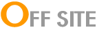 OFF SITE